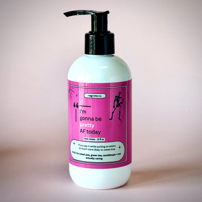 Pretty AF Lotion